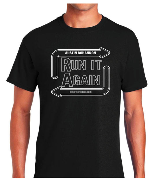 "Run it Again" - Austin Bohannon T-Shirt